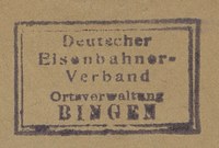 Eine verdächtige Provenienz aus dem Gewerkschaftsmilieu: Der Deutsche Eisenbahner-Verband. Ortsverwaltung Bingen.